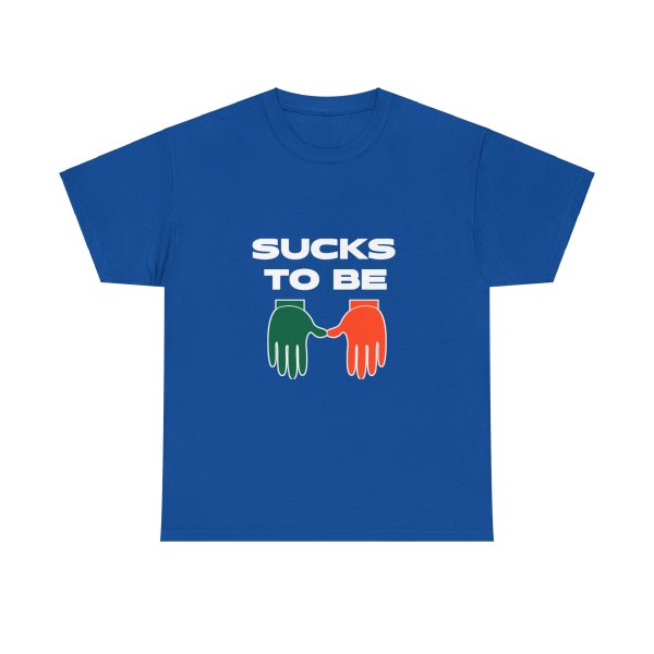 Sucks To Be U T-shirt - Image 2